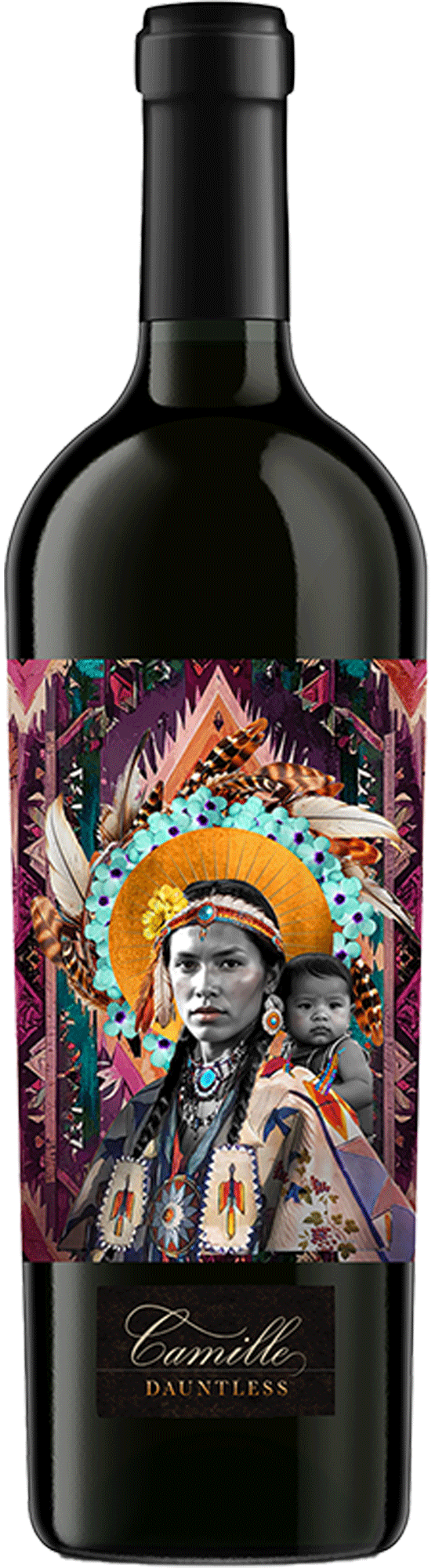 Dark wine bottle labeled Camille Dauntless with colorful label showing a woman wearing feathered headdress carrying a child
